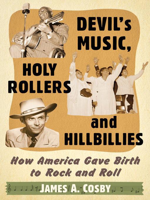 Title details for Devil's Music, Holy Rollers and Hillbillies by James A. Cosby - Available